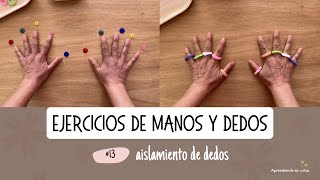 Ejercicios de manos y dedos #13. Aislamiento de dedos.