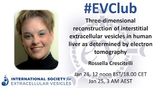 Rossella Crescitelli: 3D reconstruction of EVs in tissue