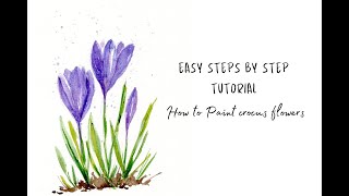 Painting Crocuses: easy watercolor painting tutorial for beginners