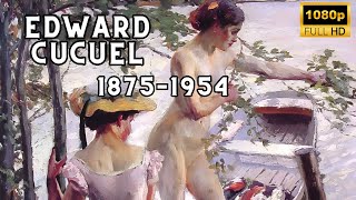 Edward Cucuel: American Impressionist and Master of Idyllic Outdoor Scenes