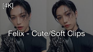 Felix - Cute/Soft Clips