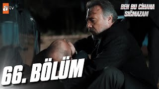 Ben Bu Cihana Sığmazam 66. Bölüm @atvturkiye