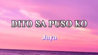 Dito Sa Puso Ko | Jaya With Lyrics