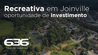 BELÍSSIMA RECREATIVA | 636 Negócios Imobiliários | Joinville