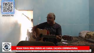 LIVE TESTANDO UMA NOVA FERRAMENTA - CAÇADA SOBRENATURAL