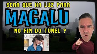 Você pediu e eu atendi: MGLU (MGLU3) ! Há luz no fim do túnel ?