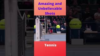 Amazing and Unbelievable Tennis Shots #Shorts