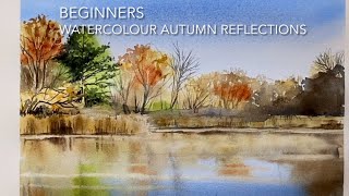 Beginners AUTUMN REFLECTIONS WATERCOLOR Landscape, FALL Watercolour PAINTING Techniques Tutorial