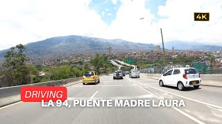 4K Medellín La 94 Puente Madre Laura 🇨🇴 Sin Destino