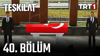 Teşkilat 40. Bölüm