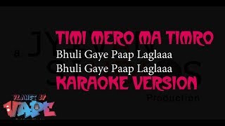 Timi Mero Ma Timro - Danny Denzongpa//Asha Bhosle (Koseli)//Jyovan Bhuju Ft. Suman Pariyar Karaoke