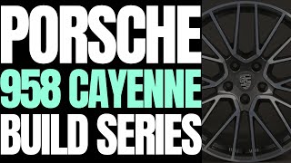 PORSCHE CAYENNE WHEEL AND TIRE UPGRADE - REVIEW | EPISODE 5 | PORSCHE 958 CAYENNE BUILD SERIES