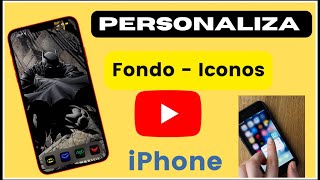 Cómo modificar y Personalizar el iPhone