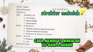 SUSUNAN MAKALAH YANG BAIK DAN BENAR || struktur makalah