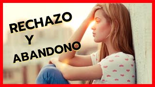 🔴👉Herida de Rechazo y Abandono👈🔴