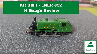 LNER J52 - Kit Build. N Gauge Review.