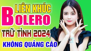 LK Nhạc Vàng Xưa TUYỂN CHỌN - KHÔNG QUẢNG CÁO - Nhạc Bolero Trữ Tình Nghe Là Mê Say Đắm Lòng Người