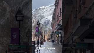 Banff Canadá un gran pueblo mágico.