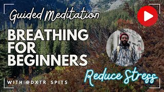 Soothing Meditation Breathing For All with Dxtr Spits