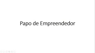 Papo de Empreendedor   A linha do tempo   25 08 2020