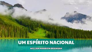 Um Espírito Nacional | William Marrion Branham