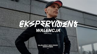 Eksperyment Walencja 7/11 - najdłuższy bieg przed maratonem