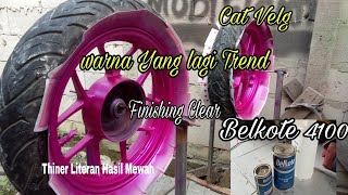 Proses Cat Velg Finishing Menggunakan Clear Belkote