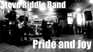 Steve Riddle Band performing Pride and Joy