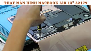 Thay màn hình Macbook Air 13 inch A2179 lấy liền cho anh Quốc