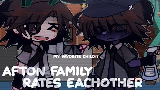 Afton family rates eachother || Gacha x Fnaf