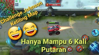 Challenge Johnson Mengelilingi Map / Mobile Legend Bang Bang