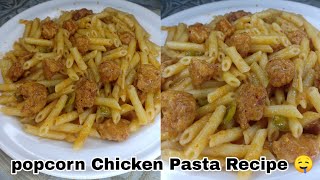 Popcorns Chicken Pasta Recipe 🤤 - Super Spicy And Juicy By Humera In The Kitchen