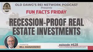 628: Recession-Proof Real Estate Investments