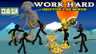 Work Hard | Griffon, Golden Final boss, Giant, Magikill, Miner - Stick War Legacy Funny Animation