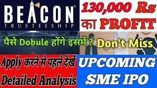 Beacon Trusteeship Ipo Review। Beacon Ipo Apply Or Not। Upcoming IPO Review । High GMP Ipo