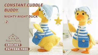 【EN1558_2】Constant Cuddle Buddy_Nighty-Night Duck Part2 | Crochet Dolls for Bed | Susan's Family