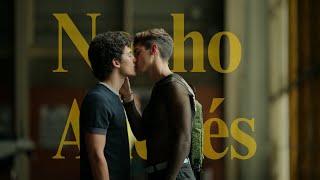 Nacho & Andrés • Their Story [ I Love You and It Hurts ]