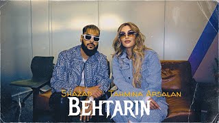 BEHTARIN - Tahmina Arsalan feat Shazad