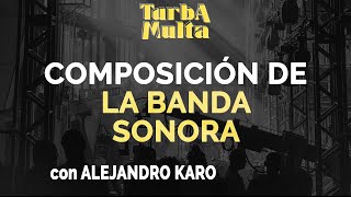 TM06 - Composición de la banda sonora | Alejandro Karo