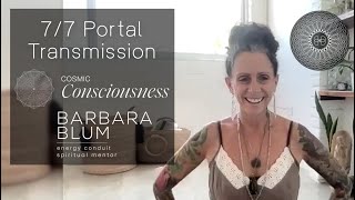 7/7 Portal - Cosmic Consciousness Transmission July 7, 2024