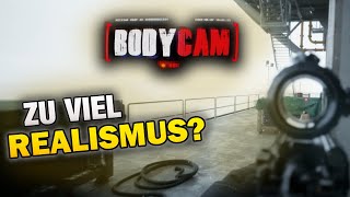 Ist dieses Spiel schon ZU realistisch? - Bodycam Gameplay