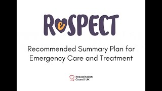 ReSPECT - Recommended Summary Plan for Emergency Care and Treatment