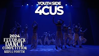 4CUS [YOUTH SIDE] | 2024 FEEDBACK KIDS&YOUTH | 피드백초중고 2024 | LOW VIEW