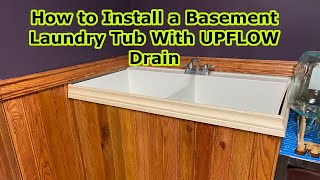 Installing an upflow Basement Sink