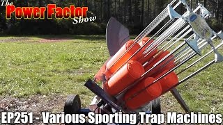 Episode 251 - Various Sporting Trap Machines