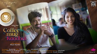 Coffee Mug Kaadhal - Lallu | Kalai | Mani Karthi | Vijay Sethupathi Latest