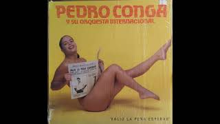 Si supieras  - Pedro Conga y su Orquesta Internacional