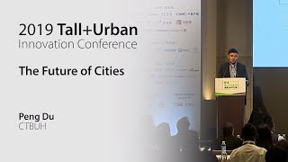 2019 Innovation Conference - Peng Du "The Future of Cities"