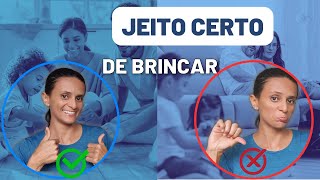 COMO NÃO BRINCAR COM UMA CRIANÇA PEQUENA: 4 erros para não fazer quando brincar com a criança