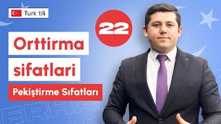 Orttirma sifatlari | 22-dars | Turk tilini 0 dan o'rganish